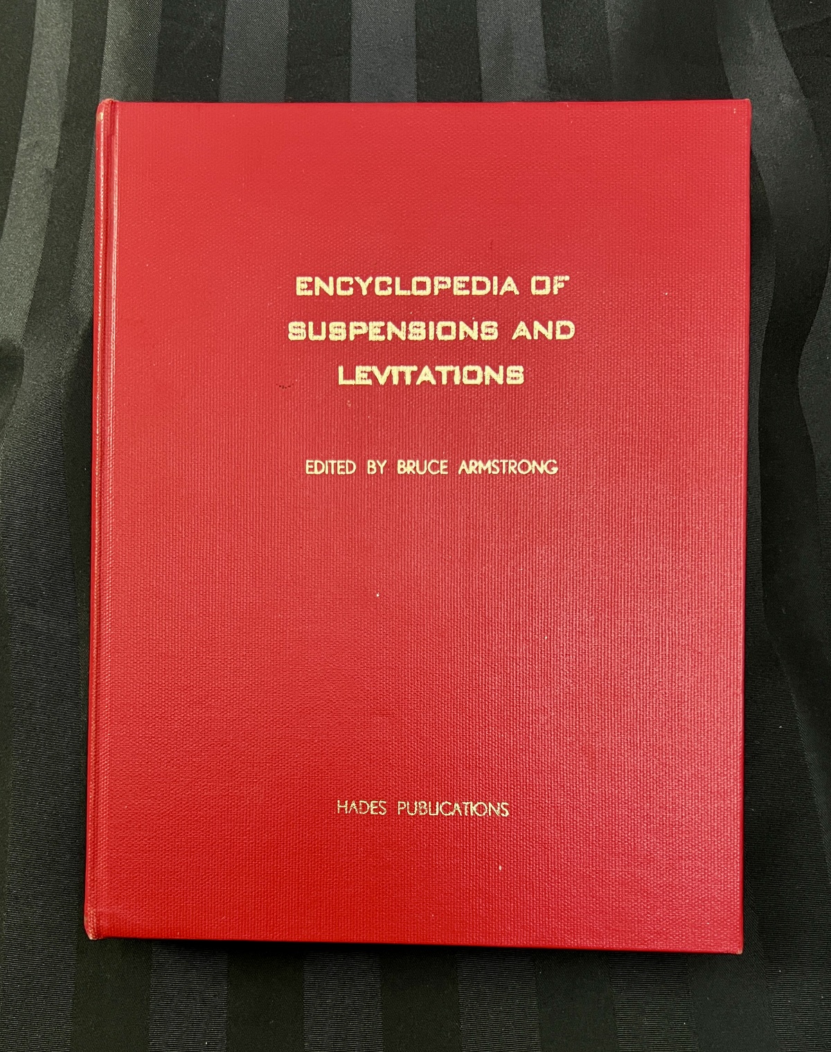 Encyclopedia of Suspensions & Levitations